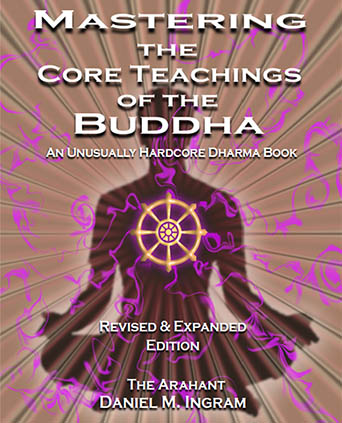 Mastering the Core Teachings of the Buddha